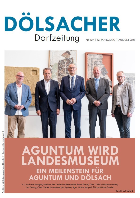 Direktor der Tiroler Landesmuseen, Obmann TVB Osttirol, Landeshauptmann,  Obmann Verein Curatorium pro Agunto und Bürgermeister im Museum Aguntum